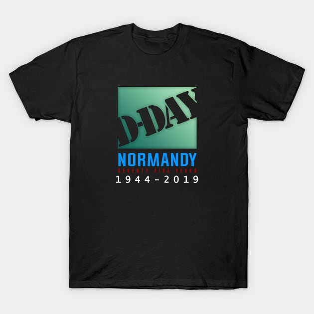 D-Day 75th Anniversary T-Shirt by SeattleDesignCompany